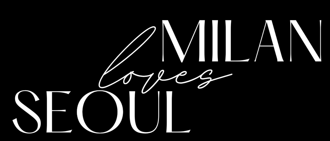 Milan Loves Seoul 2025: tra Moda e K-culture